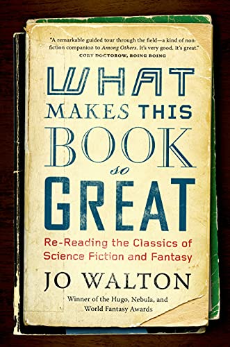 Beispielbild fr What Makes This Book So Great: Re-Reading the Classics of Science Fiction and Fantasy zum Verkauf von BooksRun