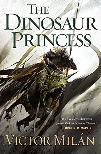 9780765332981: The Dinosaur Princess (The Dinosaur Lords, 3)