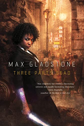 Three Parts Dead (Craft Sequence) (9780765333100) by Gladstone, Max