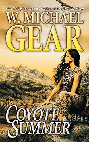 Coyote Summer (Man From Boston, 2) (9780765333476) by Gear, W. Michael