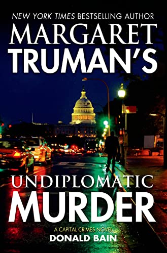 Beispielbild fr Margaret Truman's Undiplomatic Murder: A Capital Crimes Novel zum Verkauf von ZBK Books