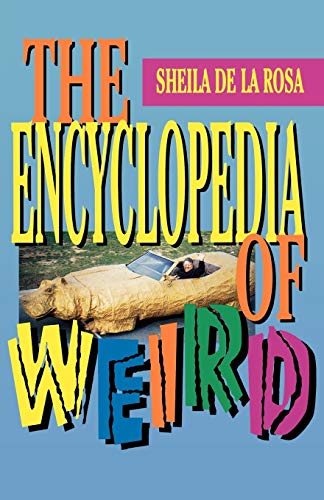 Stock image for The Encyclopedia of Weird for sale by Chiron Media