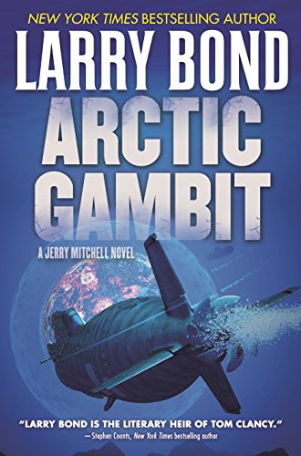 Stock image for Arctic Gambit : A Jerry Mitchell Novel for sale by Better World Books