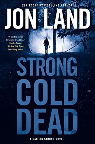 

Land, Jon | Strong Cold Dead | Signed First Edition Copy [signed] [first edition]