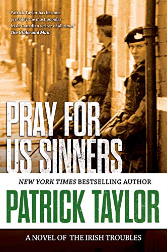 9780765335210: Pray for Us Sinners: A Novel of the Irish Troubles (Stories of the Irish Troubles, 3)
