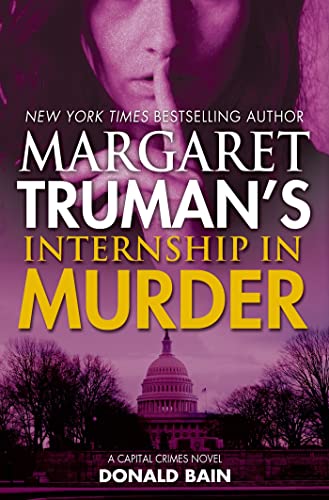 Imagen de archivo de Margaret Trumans Internship in Murder: A Capital Crimes Novel a la venta por Goodwill