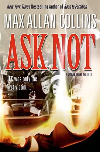 9780765336262: Ask Not (Nathan Heller Mysteries)