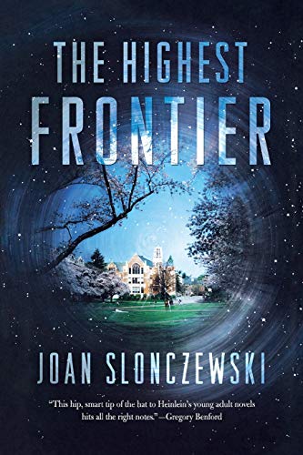 The Highest Frontier (9780765337412) by Slonczewski, Joan