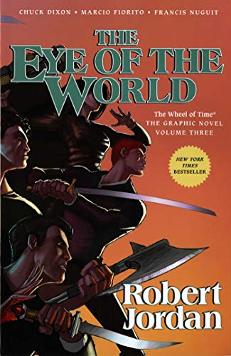Stock image for The Eye of the World: The Graphic Novel, Volume Three (Wheel of Time Other, 3) for sale by HPB Inc.