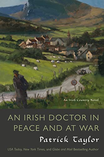 Stock image for An Irish Doctor in Peace and at War: An Irish Country Novel (Irish Country Books, 9) for sale by Dream Books Co.