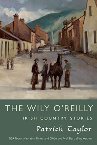 Beispielbild fr The Wily OReilly: Irish Country Stories (Irish Country Books) zum Verkauf von Zoom Books Company