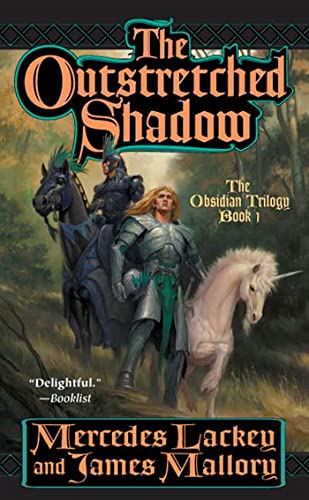 The Outstretched Shadow: The Obsidian Trilogy: Book One - Mercedes Lackey