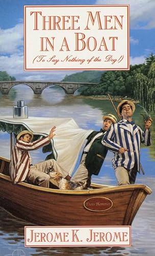 Beispielbild fr Three Men in a Boat: To Say Nothing of the Dog (Tor Classics) zum Verkauf von Half Price Books Inc.