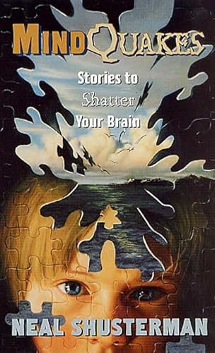 Mindquakes: Stories To Shatter Your Brain (Scary Stories) *