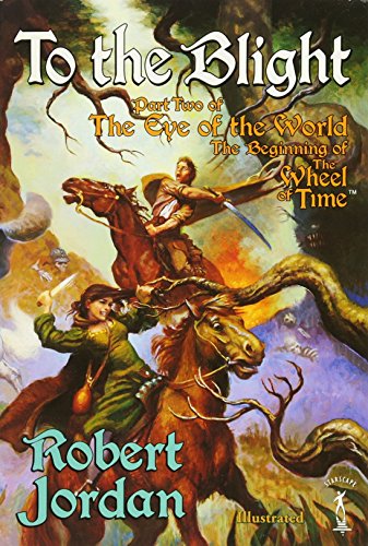 Stock image for To the Blight (The Eye of the World, Book 2) for sale by SecondSale