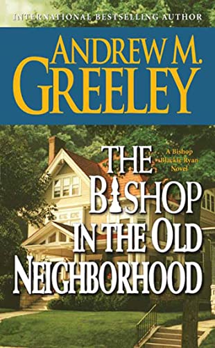 9780765342355: The Bishop in the Old Neighbourhood (Bishop Blackie Ryan)