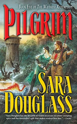 Pilgrim: Book Five of the Wayfarer Redemption (9780765342799) by Douglass, Sara