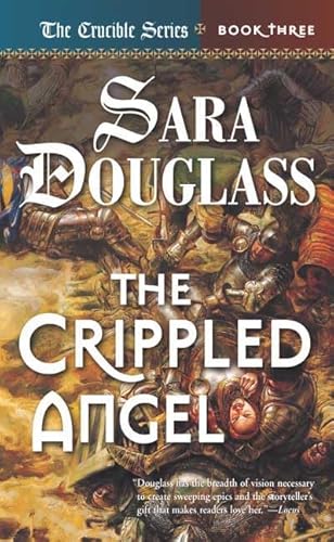 Stock image for The Crippled Angel: Book Three of 'The Crucible' for sale by Celt Books