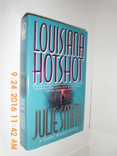 Stock image for Louisiana Hotshot: A Talba Wallis Novel for sale by BooksRun