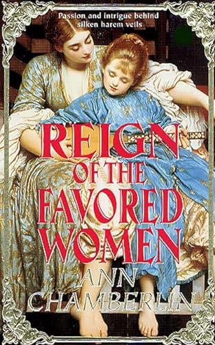 9780765342973: Reign of the Favored Women
