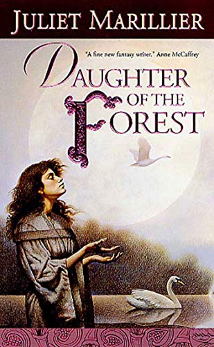 Beispielbild fr Daughter of the Forest : Book One of the Sevenwaters Trilogy zum Verkauf von Better World Books