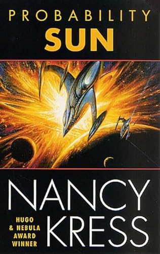 Probability Sun (The Probability Trilogy) (9780765343550) by Kress, Nancy