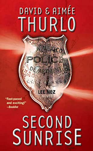 Second Sunrise: A Lee Nez Novel (9780765343673) by Thurlo, AimÃ©e; Thurlo, David