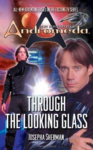 9780765344106: Gene Roddenbury's "Andromeda": Through the Looking Glass