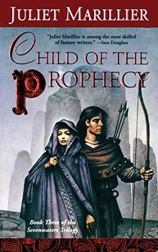 9780765345011: Child of the Prophecy (The Sevenwaters Trilogy, Book 3)