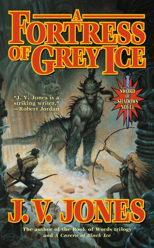 Imagen de archivo de A Fortress of Grey Ice: Book Two of Sword of Shadows (Sword of Shadows Series) a la venta por Books of the Smoky Mountains