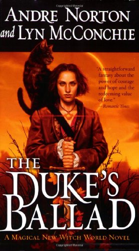 9780765345523: The Duke's Ballad (Witch World Chronicles)