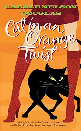 Beispielbild fr Cat in an Orange Twist (Midnight Louie Mysteries) zum Verkauf von SecondSale