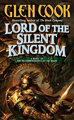 Lord of the Silent Kingdom (Instrumentalities of the Night, Bk. 2) (9780765345974) by Cook, Glen