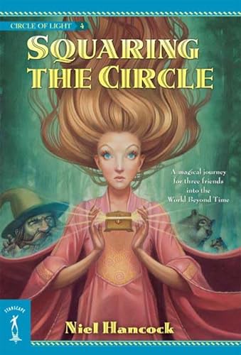 Stock image for Squaring the Circle: The Circle of Light, Book 4 (Circle of Light series) for sale by SecondSale