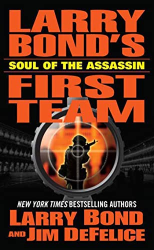 Beispielbild fr Larry Bond's First Team: Soul of the Assassin zum Verkauf von Once Upon A Time Books