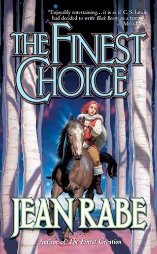 The Finest Choice (Finest Trilogy) (9780765347282) by Rabe, Jean