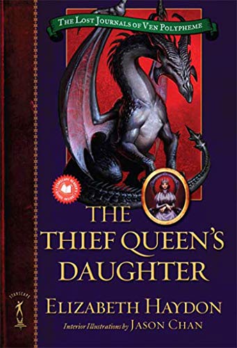 Beispielbild fr The Thief Queen's Daughter: Book Two of The Lost Journals of Ven Polypheme zum Verkauf von Wonder Book