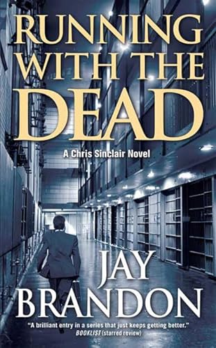 Running with the Dead (Chris Sinclair) (9780765347886) by Brandon, Jay