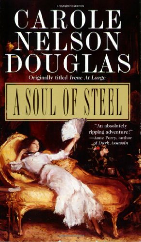 A Soul of Steel: An Irene Adler Novel (9780765347909) by Douglas, Carole Nelson