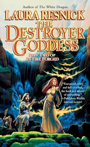 The Destroyer Goddess: In Fire Forged, Part 2 (9780765347961) by Resnick, Laura