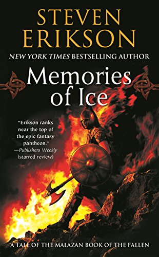 Beispielbild fr Memories of Ice (The Malazan Book of the Fallen, Book 3) zum Verkauf von Goodwill Books
