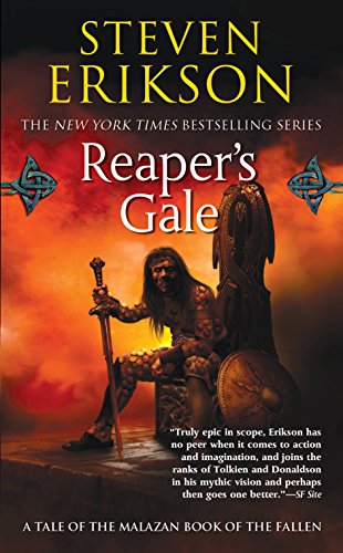 Beispielbild fr Reapers Gale: Book Seven of The Malazan Book of the Fallen (Malazan Book of the Fallen, 7) zum Verkauf von Seattle Goodwill