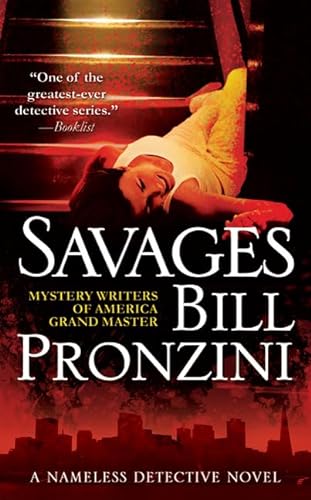 Savages: A Nameless Detective Novel ("Nameless" Detective Novels) (9780765349279) by Pronzini, Bill