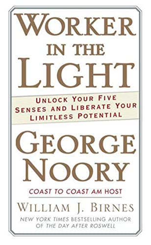 9780765349408: Worker in the Light: Unlock Your Five Senses and Liberate Your Limitless Potential