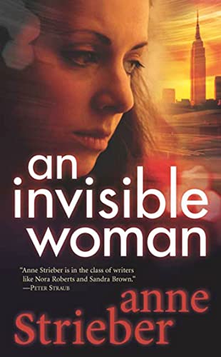 An Invisible Woman (9780765349446) by Strieber, Anne