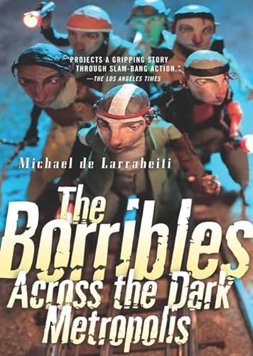 Beispielbild fr The Borribles : Across the Dark Metropolis zum Verkauf von Better World Books