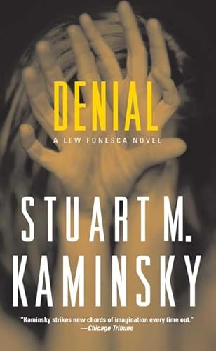 Denial: A Lew Fonesca Mystery (9780765350220) by Kaminsky, Stuart M.