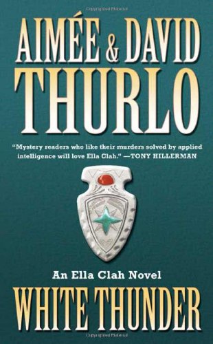 Imagen de archivo de White Thunder: An Ella Clah Novel a la venta por SecondSale