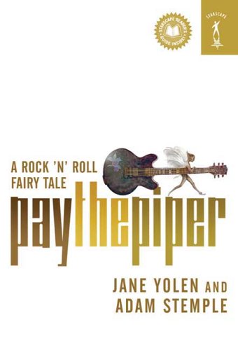 Beispielbild fr Pay the Piper: A Rock 'n' Roll Fairy Tale zum Verkauf von Wonder Book