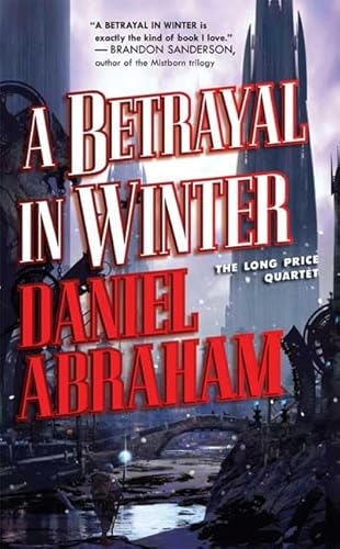 Imagen de archivo de A Betrayal in Winter (The Long Price Quartet) a la venta por HPB Inc.